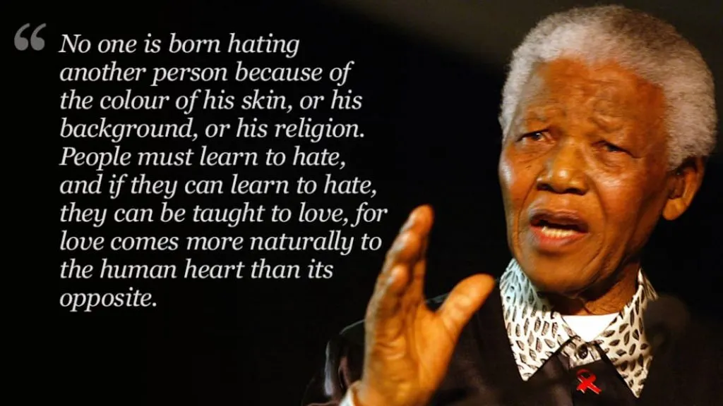Nelson Mandela Quote on Learned Rascism